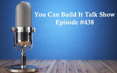 You Can Build It Call-In Talk Show, Episode #438