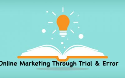 Online Marketing Through Trial & Error