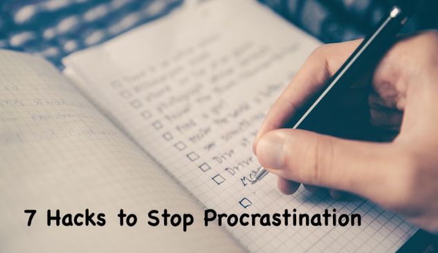 7 Hacks to beat Procrastination