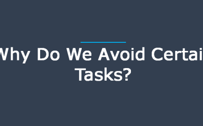 Task Avoidance…Why?