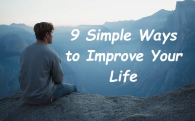 9 Simple Ways to Improve Your Life