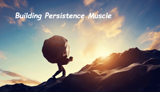 15 Habits to Develop Your Persistence Muscle