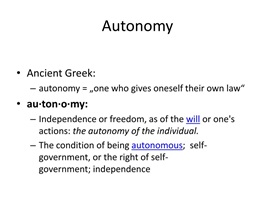 Autonomy and Independence